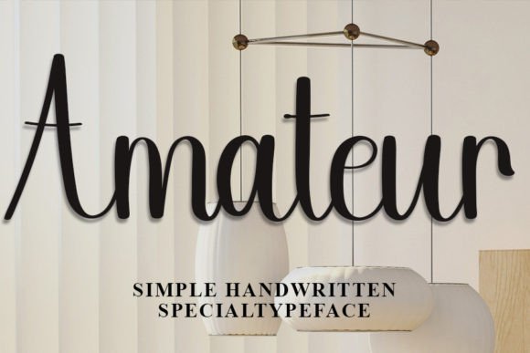 Amateur: The Handwritten Typeface That Polishes Your Brand Identity